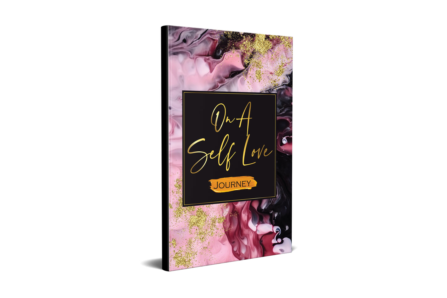 On A Self Love Journey Journal