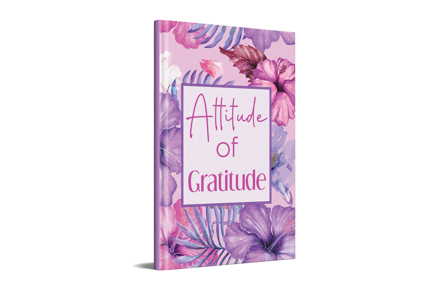 Attitude of Gratitude Journal